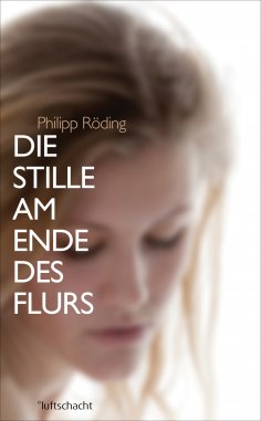 eBook: Die Stille am Ende des Flurs