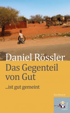 ebook: Das Gegenteil von Gut … ist Gut gemeint