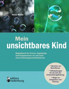 eBook: Mein unsichtbares Kind - Begleitbuch für Frauen, Angehörige und Fachpersonen vor und nach einem Schw