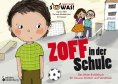 eBook: Zoff in der Schule - Das Bilder-Erzählbuch für cleveres Streiten und Versöhnen