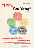eBook: I Yin, You Yang: Interpreting Relationships the Chinese Way