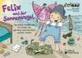 eBook: Felix und der Sonnenvogel - Das Bilder-Erzählbuch für Kinder, die getröstet und beschützt werden wol