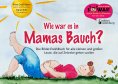 ebook: Wie war es in Mamas Bauch?