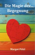 eBook: Die Magie der Begegnung