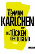 eBook: Karlchen oder Die Tücken der Tugend