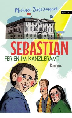 eBook: Sebastian – Ferien im Kanzleramt