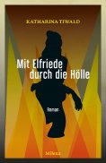 ebook: Mit Elfriede durch die Hölle