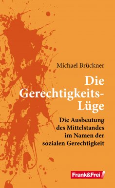 eBook: Die Gerechtigkeits-Lüge