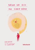 eBook: Wenn wir doch nur Löwen wären