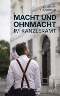 ebook: Macht und Ohnmacht im Kanzleramt