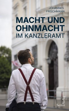 ebook: Macht und Ohnmacht im Kanzleramt