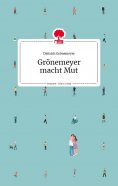 eBook: Grönemeyer macht Mut. Life is a story - story.one