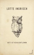 ebook: Gott ist kein Gentleman