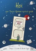 eBook: Hoi - your Swiss German survival guide