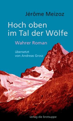 ebook: Hoch oben im Tal der Wölfe