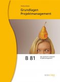 eBook: B 81 Grundlagen Projektmanagement