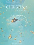 eBook: Christina, Band 3: Bewusstsein schafft Frieden