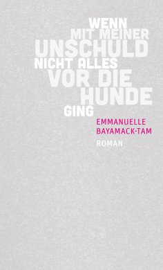 eBook: Wenn mit meiner Unschuld nicht alles vor die Hunde ging