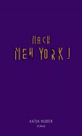 ebook: Nach New York! Nach New York!