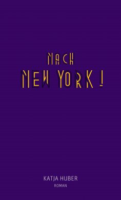 ebook: Nach New York! Nach New York!