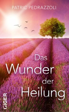 eBook: Das Wunder der Heilung