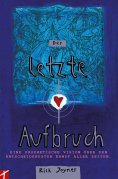 eBook: Der letzte Aufbruch (Teil1)