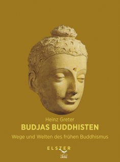 eBook: Budjas Buddhisten - Wege und Welten des frühen Buddhismus