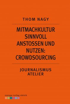 eBook: Mitmachkultur sinnvoll anstoßen und nutzen: Crowdsourcing