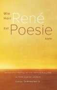 ebook: Wie Herr René zur Poesie kam