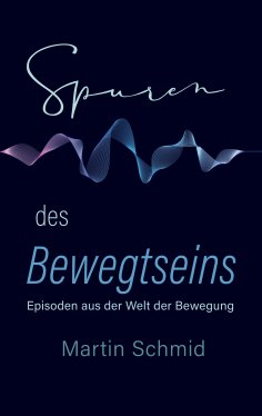 eBook: Spuren des Bewegtseins