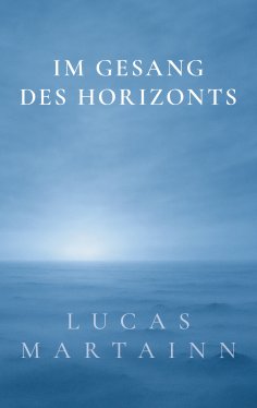 eBook: Im Gesang des Horizonts