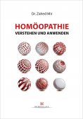 ebook: Homöopathie anwenden und verstehen