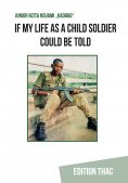 eBook: If my Life as a Child Soldier Could be Told