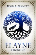 ebook: Elayne (Band 1): Rabenkind