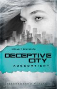 eBook: Deceptive City (Band 1): Aussortiert