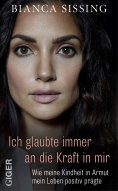 ebook: Ich glaubte immer an die Kraft in mir