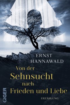 eBook: Von der Sehnsucht nach Frieden und Liebe