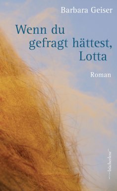 eBook: Wenn du gefragt hättest, Lotta