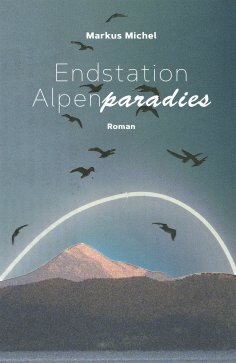 eBook: Endstation Alpenparadies