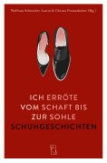 eBook: Ich erröte vom Schaft bis zur Sohle
