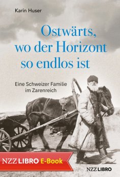 eBook: Ostwärts, wo der Horizont so endlos ist