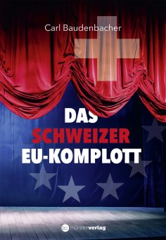 eBook: Das Schweizer EU-Komplott