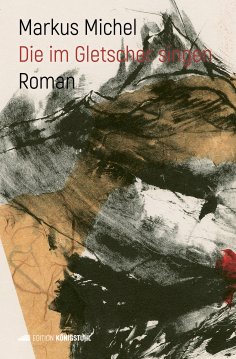 eBook: Die im Gletscher singen