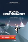 eBook: Wohin, liebe Schweiz?