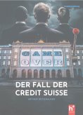 eBook: Game Over - der Fall der Credit Suisse