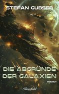 eBook: Die Abgründe der Galaxien