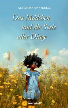 ebook: Das Mädchen und die Seele aller Dinge