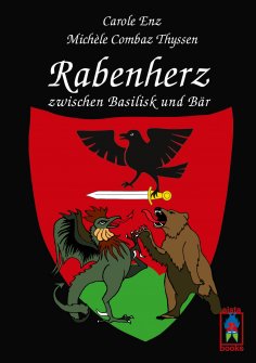 eBook: Rabenherz zwischen Basilisk und Bär