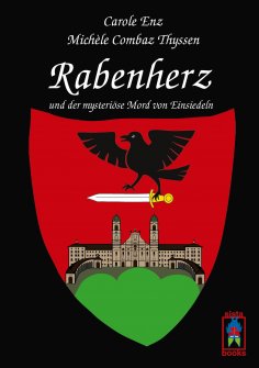 eBook: Rabenherz und der mysteriöse Mord von Einsiedeln