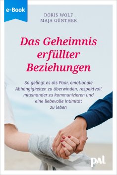 eBook: Das Geheimnis erfüllter Beziehungen